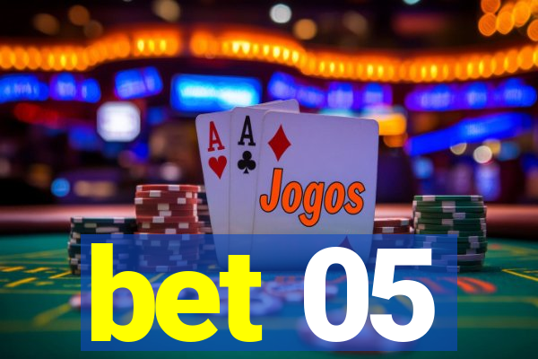 bet 05